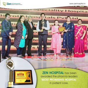 Zen hospital is happy to be awarded, as the most promising hospital in patient care by Pharma.